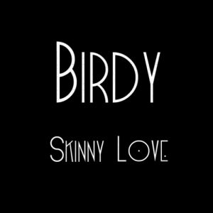Skinny Love Album 