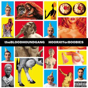 Bloodhound Gang Hooray For Boobies, 2000