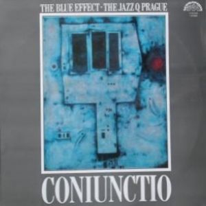 Blue Effect & Jazz Q Praha - CONIUNCTIO Album 