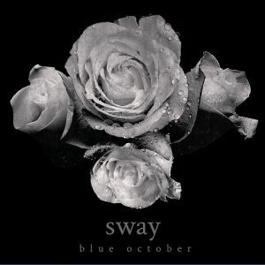 Blue October Sway, 2013