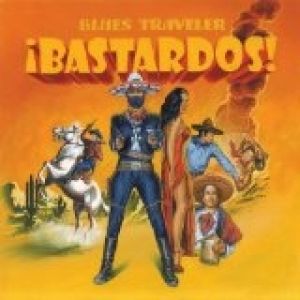 Blues Traveler ¡Bastardos!, 2005