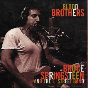 Album Bruce Springsteen - Blood Brothers