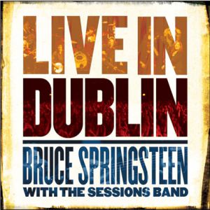 Bruce Springsteen Live in Dublin, 2007