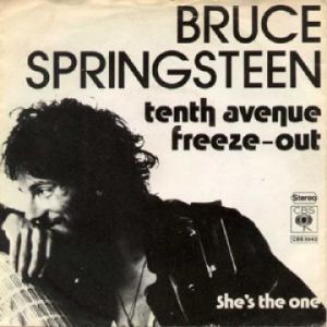 Bruce Springsteen Tenth Avenue Freeze-Out, 1976