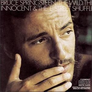 Bruce Springsteen The Wild, the Innocent & the E Street Shuffle, 1973