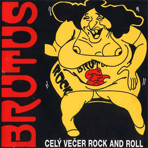 Brutus Celý večer rock and roll, 1994