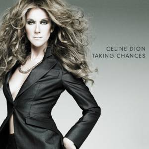 Celine Dion Taking Chances, 2007