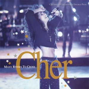 Cher Many Rivers to Cross, 1993