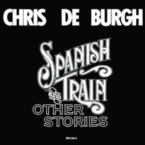 Chris de Burgh Spanish Train And Other Stories, 1975