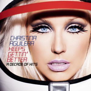 Keeps Gettin' Better: A Decade of Hits Album 