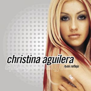 Christina Aguilera Mi Reflejo, 2000