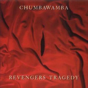Chumbawamba Revengers Tragedy, 2003
