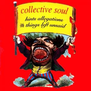 Collective Soul Hints Allegations and Things Left Unsaid, 1992