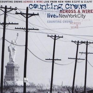 Across a Wire: Live in New York City Album 