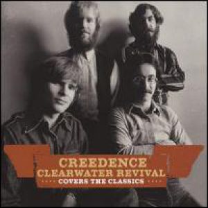 Creedence Cover The Classics Album 