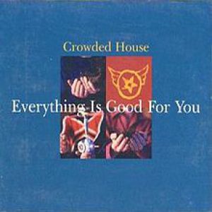 Everything Is Good for You Album 