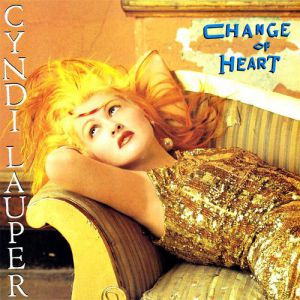 Cyndi Lauper Change of Heart, 1986