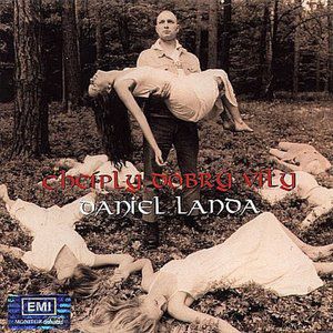 Daniel Landa Chcíply dobrý víly, 1995