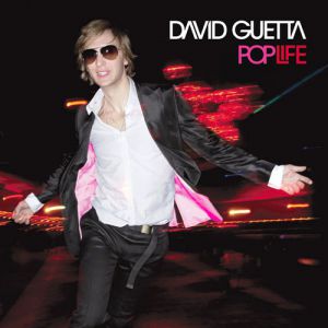 David Guetta Pop Life, 2007