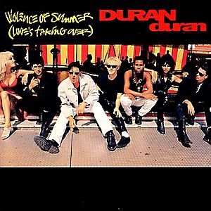 Duran Duran Violence of Summer (Love's Taking Over), 1990