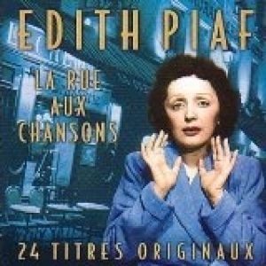 Edith Piaf La Rue aux chansons, 2006
