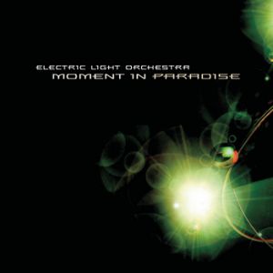Electric Light Orchestra Moment in Paradise, 2001