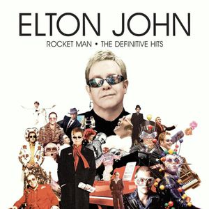 Elton John Rocket Man: The Definitive Hits, 2007