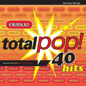 Erasure Total Pop! The First 40 Hits, 2009