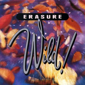 Erasure Wild!, 1989