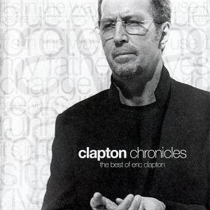 Clapton Chronicles: The Best of Eric Clapton Album 