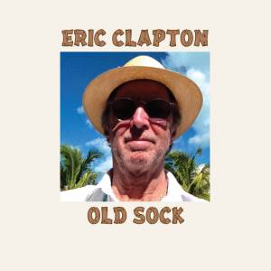 Eric Clapton Old Sock, 2013