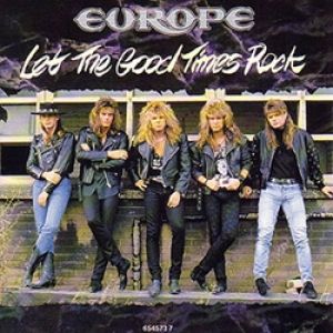 Europe Let the Good Times Rock, 1989