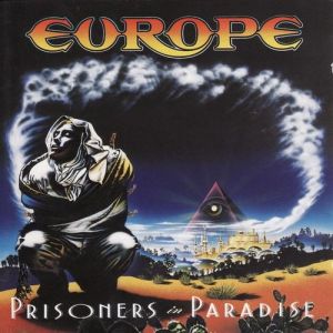 Europe Prisoners in Paradise, 1991