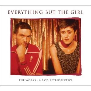 Everything But the Girl The Works a 3 CD Retrospective, 2007