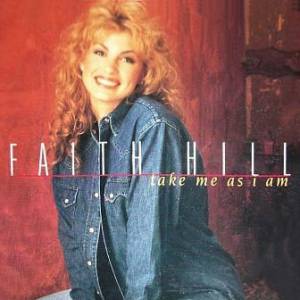 Faith Hill Take Me as I Am, 1994
