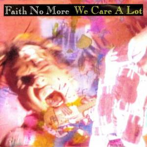 Faith No More We Care a Lot, 1988