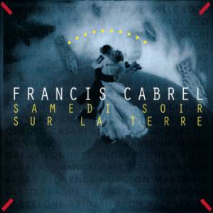 Francis Cabrel Samedi soir sur la terre, 1994