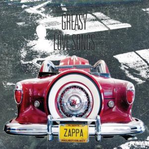 Frank Zappa Greasy Love Songs, 2010