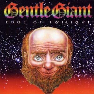 Gentle Giant Edge of Twilight, 1996
