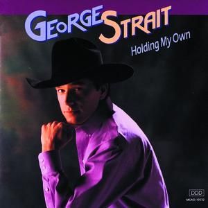 George Strait Holding My Own, 1992