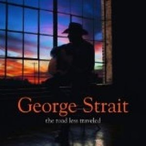 George Strait The Road Less Traveled, 2001