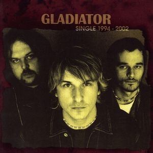 Gladiator Single 1994-2002, 2002