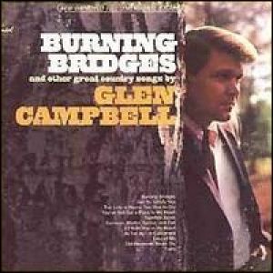 Glen Campbell Burning Bridges, 1967