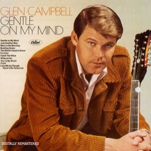 Glen Campbell Gentle on My Mind, 1967