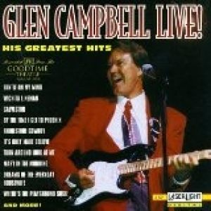 Glen Campbell Live! His Greatest Hits Album 