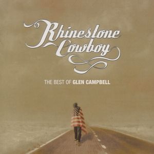 Rhinestone Cowboy: The Best of Glen Campbell Album 