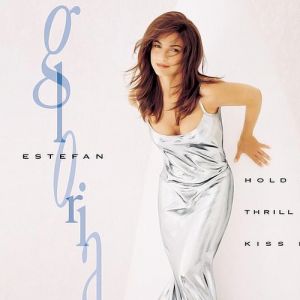 Gloria Estefan Hold Me, Thrill Me, Kiss Me, 1994