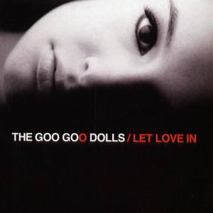 Goo Goo Dolls Let Love In, 2006