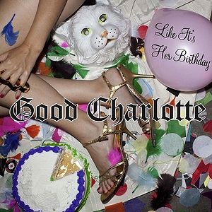 Good Charlotte Like It's Her Birthday, 2010