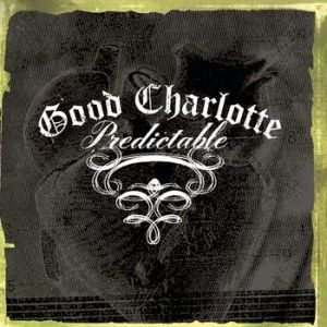 Good Charlotte Predictable, 2004
